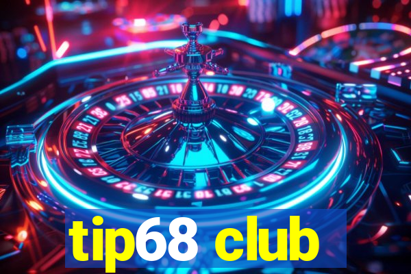 tip68 club