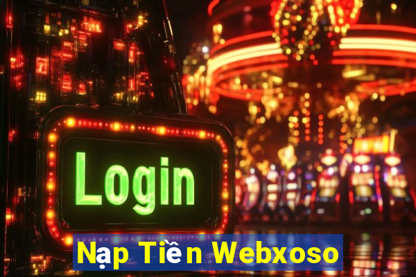 Nạp Tiền Webxoso