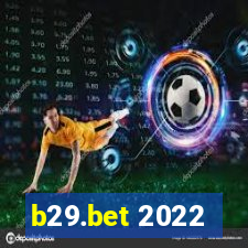 b29.bet 2022