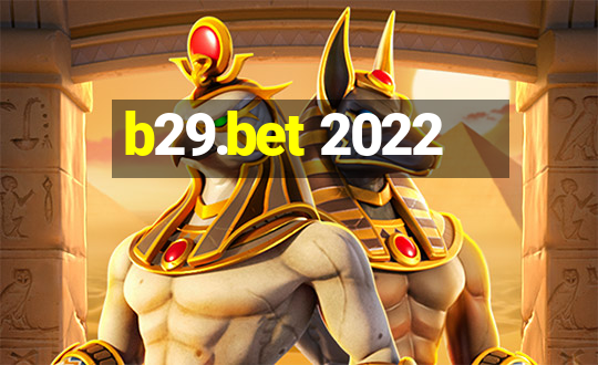 b29.bet 2022