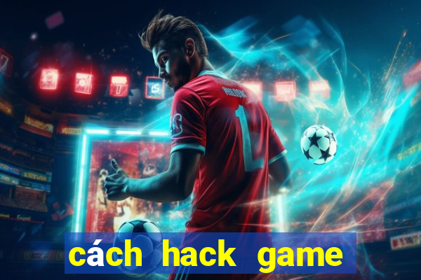 cách hack game bắn cá ica