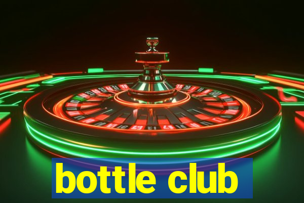 bottle club