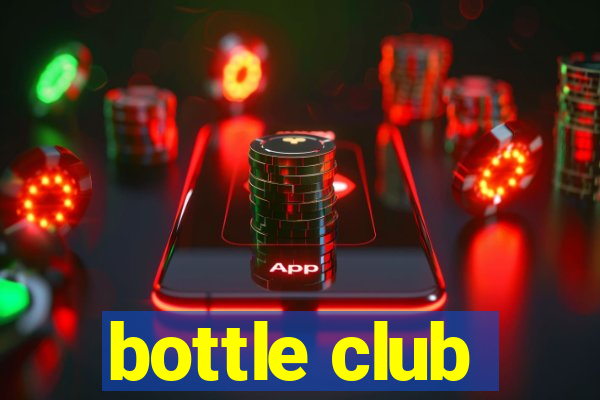 bottle club