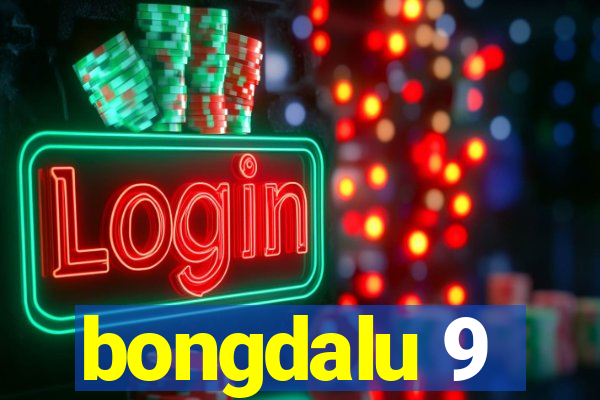 bongdalu 9