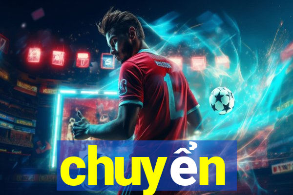 chuyển