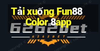 Tải xuống Fun88 Color 8app