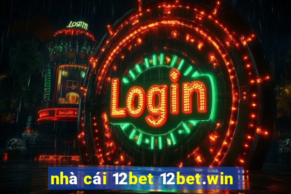 nhà cái 12bet 12bet.win