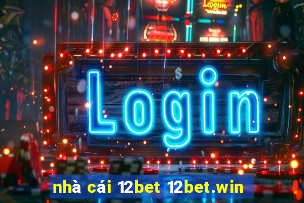 nhà cái 12bet 12bet.win