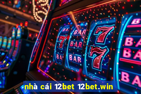 nhà cái 12bet 12bet.win