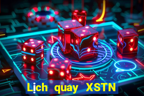 Lịch quay XSTN ngày 7