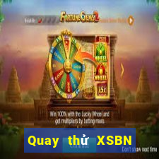 Quay thử XSBN ngày 20