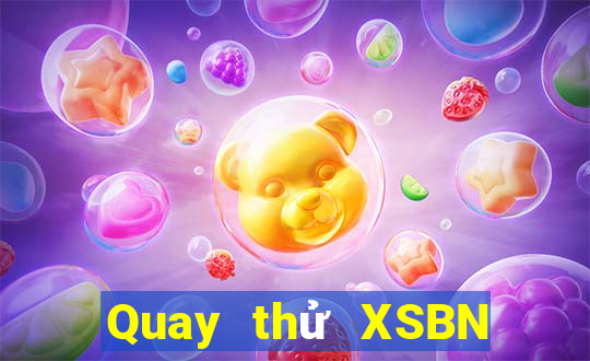 Quay thử XSBN ngày 20