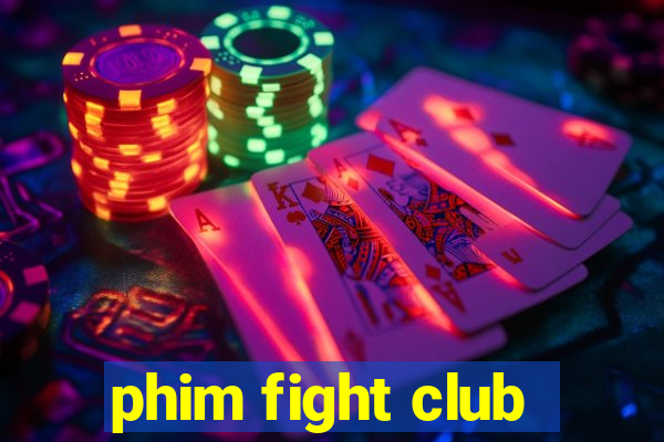 phim fight club