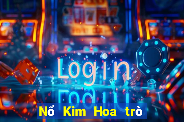 Nổ Kim Hoa trò chơi game bài