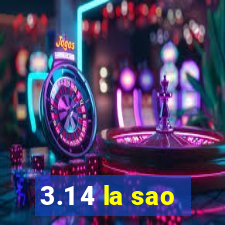 3.1 4 la sao