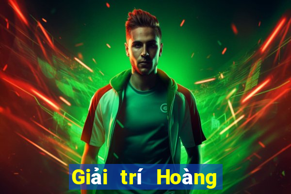 Giải trí Hoàng gia 24 giờ