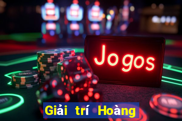 Giải trí Hoàng gia 24 giờ