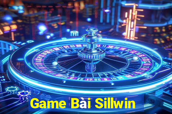 Game Bài Sillwin