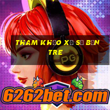 tham khảo xổ số bến tre