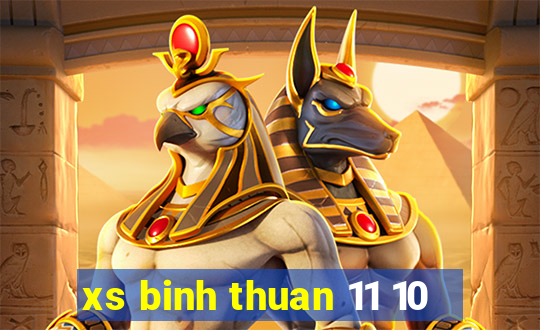 xs binh thuan 11 10