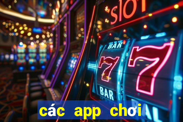 các app chơi game kiếm tiền uy tín