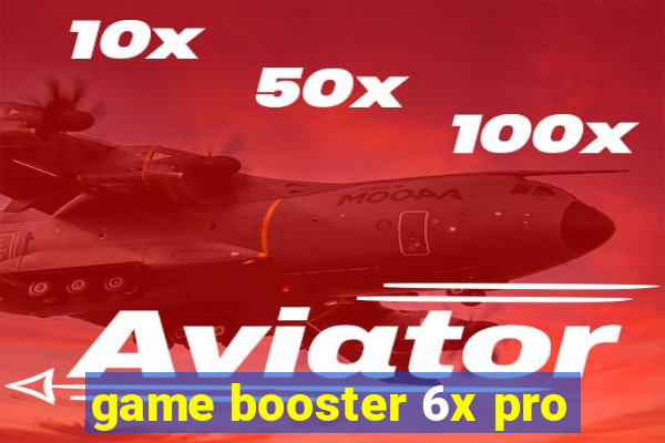 game booster 6x pro