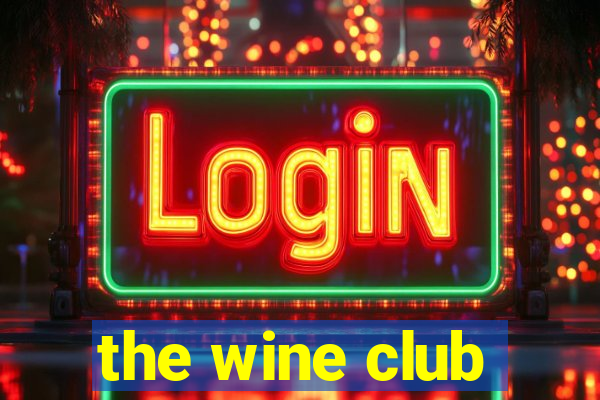 the wine club