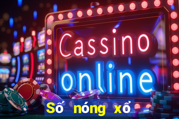 Số nóng xổ số miền trung