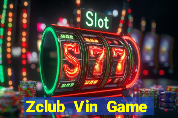 Zclub Vin Game Bài 2021