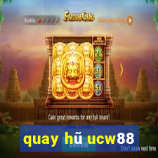 quay hũ ucw88