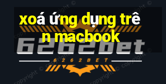 xoá ứng dụng trên macbook