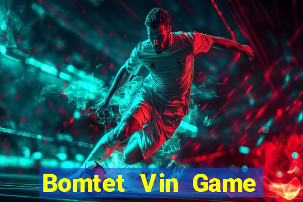 Bomtet Vin Game Bài Rồng Xanh