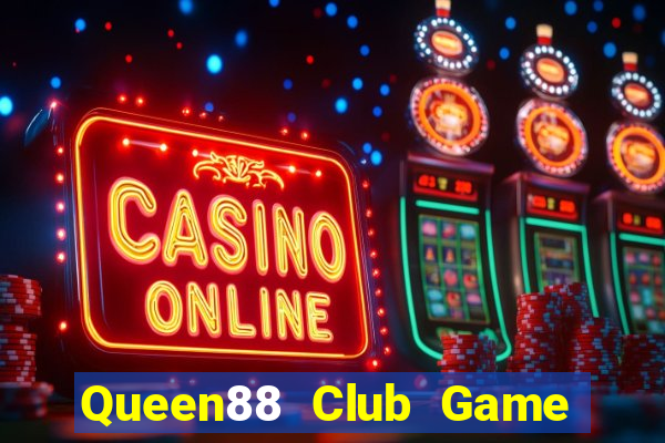 Queen88 Club Game Bài Phỏm