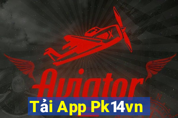 Tải App Pk14vn