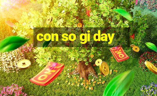 con so gi day