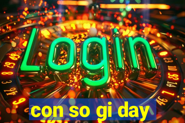 con so gi day