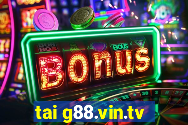 tai g88.vin.tv