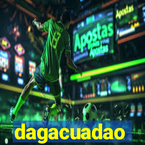 dagacuadao