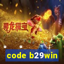 code b29win