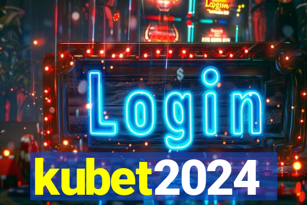 kubet2024