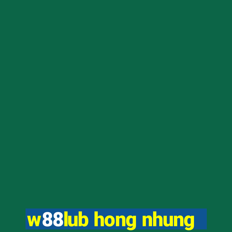 w88lub hong nhung