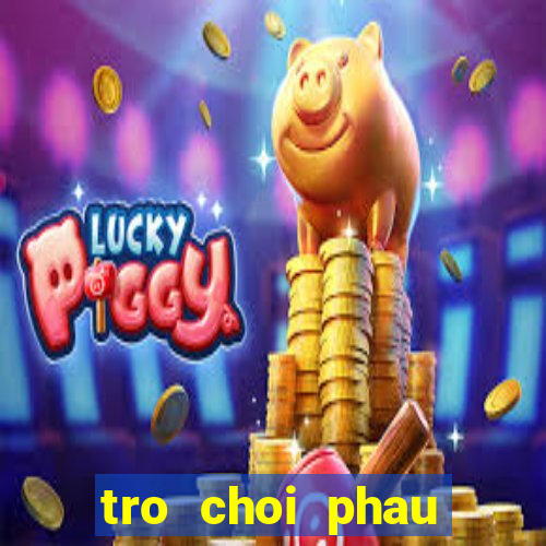 tro choi phau thuat tay