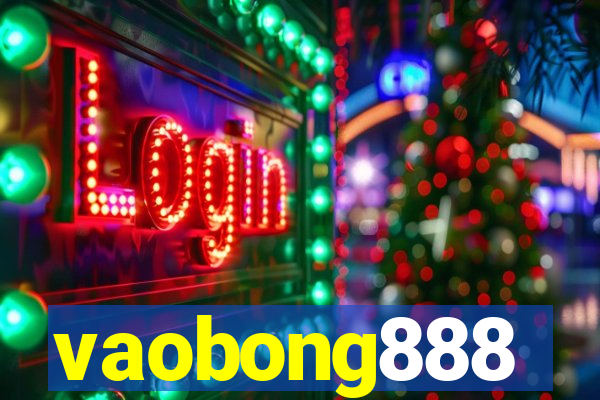 vaobong888