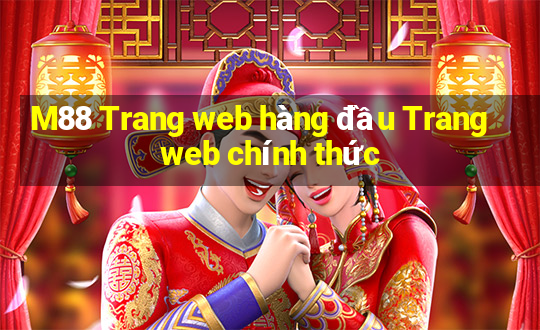 M88 Trang web hàng đầu Trang web chính thức