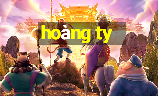 hoàng ty