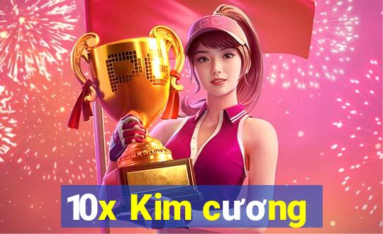 10x Kim cương