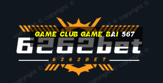 Game Club Game Bài 567