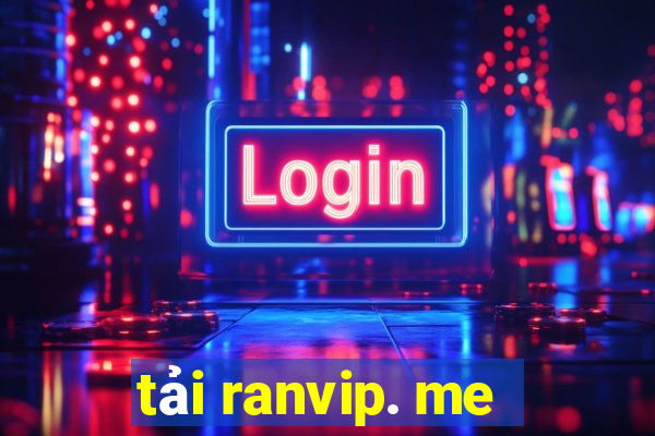 tải ranvip. me