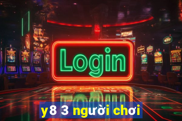 y8 3 người chơi