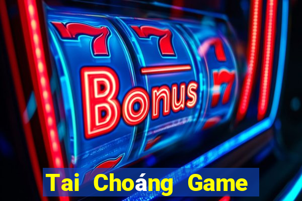 Tai Choáng Game Bài Nhất Vip